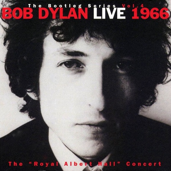 Bob Dylan - The Bootleg Series Vol. 4, Live, The 'Royal Albert Hall' Concert (1966)